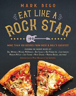 E-Book (epub) Eat Like a Rock Star von Mark Bego