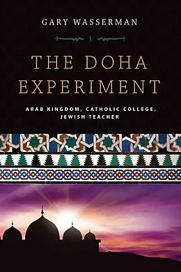 E-Book (epub) The Doha Experiment von Gary Wasserman