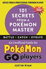 eBook (epub) 101 Secrets from a Pokemon Master de Justin Ryan