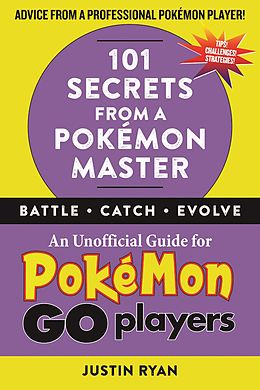 eBook (epub) 101 Secrets from a Pokemon Master de Justin Ryan