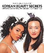 Kartonierter Einband Korean Beauty Secrets von Kerry Thompson, Coco Park