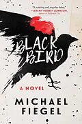E-Book (epub) Blackbird von Michael Fiegel