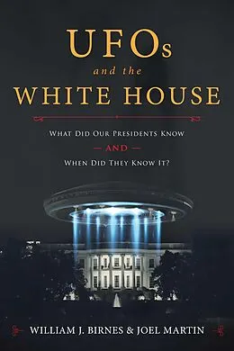 E-Book (epub) UFOs and The White House von William J. Birnes, Joel Martin