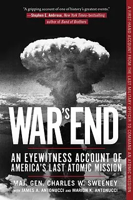 E-Book (epub) War's End von Charles W. Sweeney, James A. Antonucci, Marion K. Antonucci