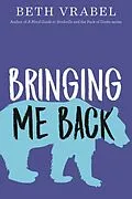 E-Book (epub) Bringing Me Back von Beth Vrabel