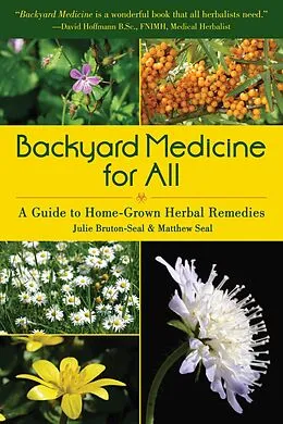 E-Book (epub) Backyard Medicine For All von Julie Bruton-Seal, Matthew Seal