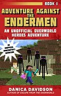 E-Book (epub) Adventure Against the Endermen von Danica Davidson