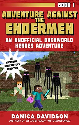 E-Book (epub) Adventure Against the Endermen von Danica Davidson