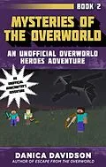 E-Book (epub) Mysteries of the Overworld von Danica Davidson