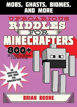 E-Book (epub) Uproarious Riddles for Minecrafters von Brian Boone
