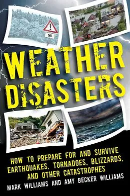E-Book (epub) Weather Disasters von Mark D. Williams, Amy Becker Williams