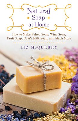 E-Book (epub) Natural Soap at Home von Liz McQuerry