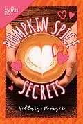 E-Book (epub) Pumpkin Spice Secrets von Hillary Homzie