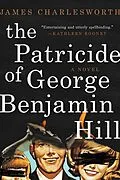E-Book (epub) The Patricide of George Benjamin Hill von Charlesworth James