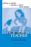 E-Book (epub) On Being a Teacher von Jeffrey A. Kottler, Stanley J. Zehm, Ellen Kottler