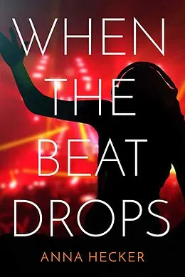 E-Book (epub) When the Beat Drops von Anna Hecker