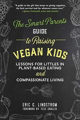 E-Book (epub) The Smart Parent's Guide to Raising Vegan Kids von Eric C. Lindstrom
