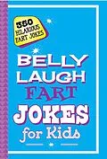 E-Book (epub) Belly Laugh Fart Jokes for Kids von Sky Pony Press