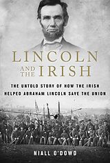eBook (epub) Lincoln and the Irish de Niall O'Dowd