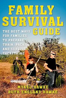 E-Book (epub) Family Survival Guide von Mykel Hawke, Ruth England Hawke