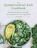 E-Book (epub) The Quintessential Kale Cookbook von Julia Mueller