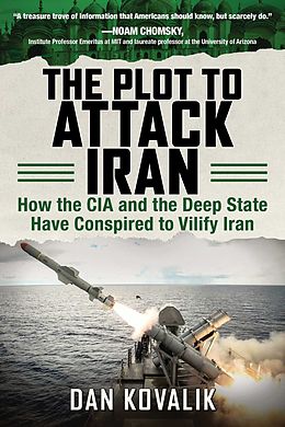 E-Book (epub) The Plot to Attack Iran von Dan Kovalik
