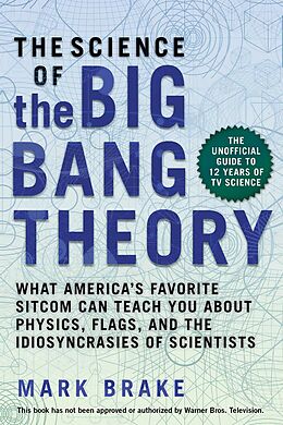 eBook (epub) The Science of The Big Bang Theory de Mark Brake