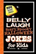 E-Book (epub) Belly Laugh Scary, Spooky Halloween Jokes for Kids von Sky Pony Press