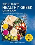 E-Book (epub) The Ultimate Healthy Greek Cookbook von Yiota Giannakopoulou