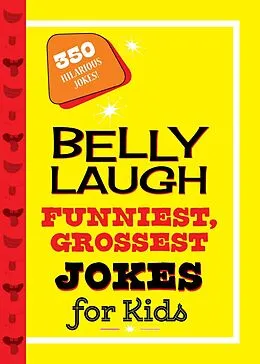 E-Book (epub) Belly Laugh Funniest, Grossest Jokes for Kids von Sky Pony Press