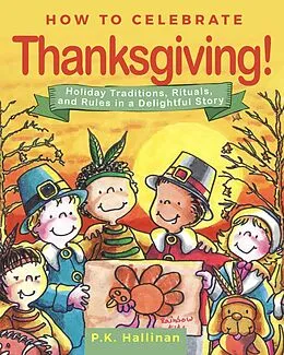E-Book (epub) How to Celebrate Thanksgiving! von P. K. Hallinan