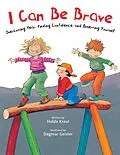 E-Book (epub) I Can Be Brave von Holde Kreul