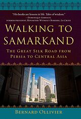 eBook (epub) Walking to Samarkand de Bernard Ollivier