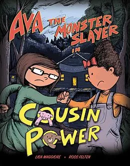 E-Book (epub) Ava the Monster Slayer: Cousin Power von Lisa Maggiore