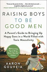 eBook (epub) Raising Boys to Be Good Men de Aaron Gouveia
