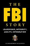 E-Book (epub) The FBI Story von U. S. Department Of Justice