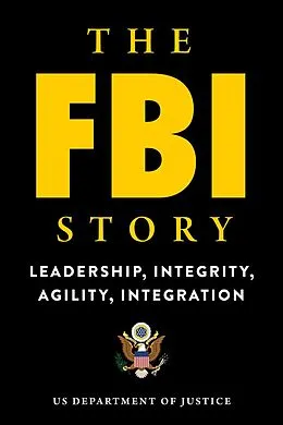 E-Book (epub) The FBI Story von U. S. Department Of Justice
