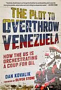 E-Book (epub) The Plot to Overthrow Venezuela von Dan Kovalik