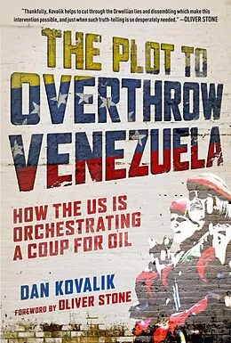 E-Book (epub) The Plot to Overthrow Venezuela von Dan Kovalik