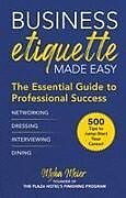 Livre Relié Business Etiquette Made Easy de Myka Meier