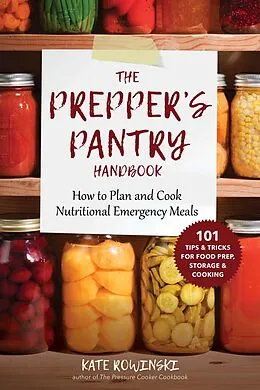 E-Book (epub) The Prepper's Pantry Handbook von Kate Rowinski
