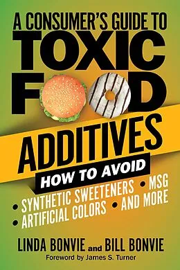 E-Book (epub) A Consumer's Guide to Toxic Food Additives von Linda Bonvie, Bill Bonvie