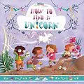 E-Book (epub) How to Find a Unicorn von Sue Fliess