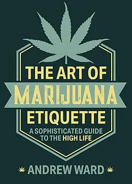 E-Book (epub) Art of Marijuana Etiquette von Andrew Ward