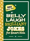 E-Book (epub) Belly Laugh Brilliant Jokes for Smart Kids von Sky Pony Press