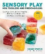 Kartonierter Einband Sensory Play for Toddlers and Preschoolers von Casey Patch