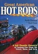 Couverture cartonnée Great American Hot Rods de Keith Harman