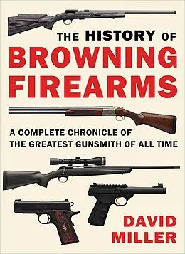 E-Book (epub) History of Browning Firearms von David Miller