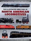 E-Book (epub) Illustrated Directory of North American Locomotives von Pepperbox Press