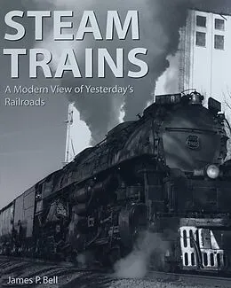 E-Book (epub) Steam Trains von James P. Bell
